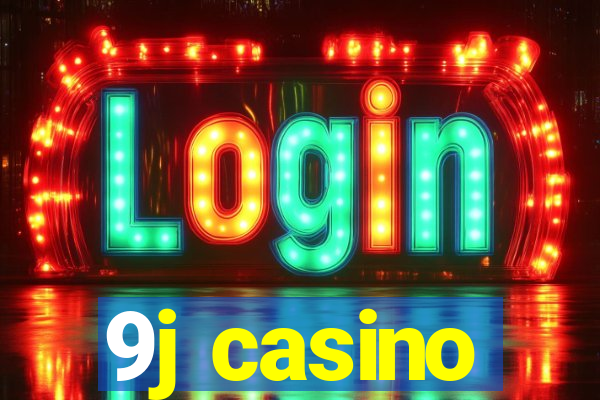 9j casino